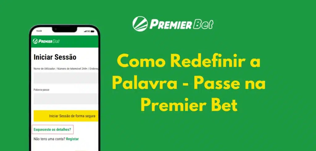 Como recuperar senha na Premier Bet